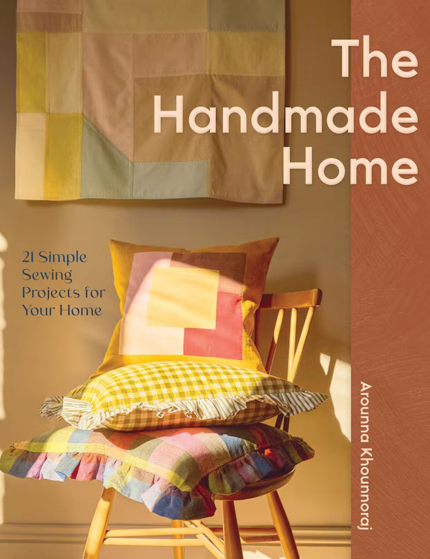 The Handmade Home: 20 Simple Sewing Projects for Your Home