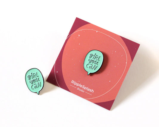 Girl you can - Épingle en émail | RIPPLESPLASH