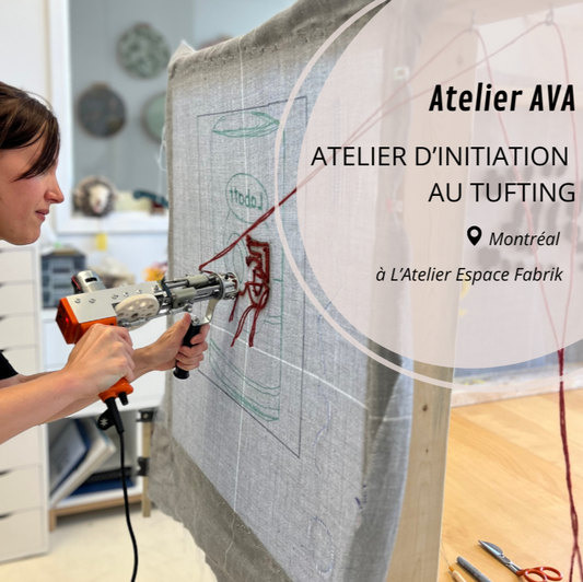 Tufting initiation workshop in Montreal - AVA Workshop