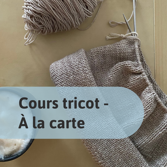 Knitting Classes - A la carte in Montreal