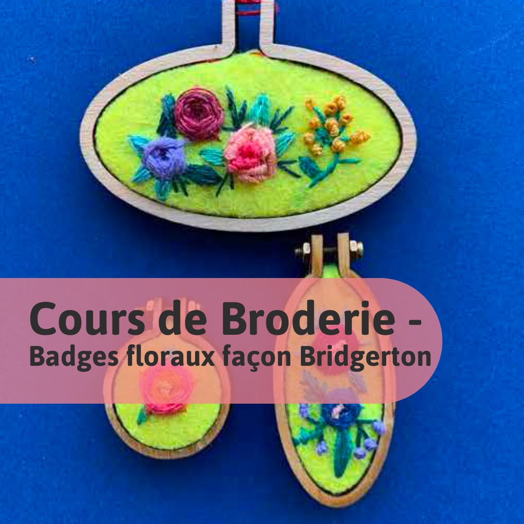 Broderie - Badges floraux façon Bridgerton