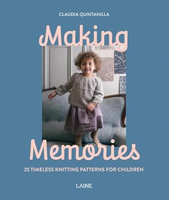 Making Memories: Timeless Knits for Children