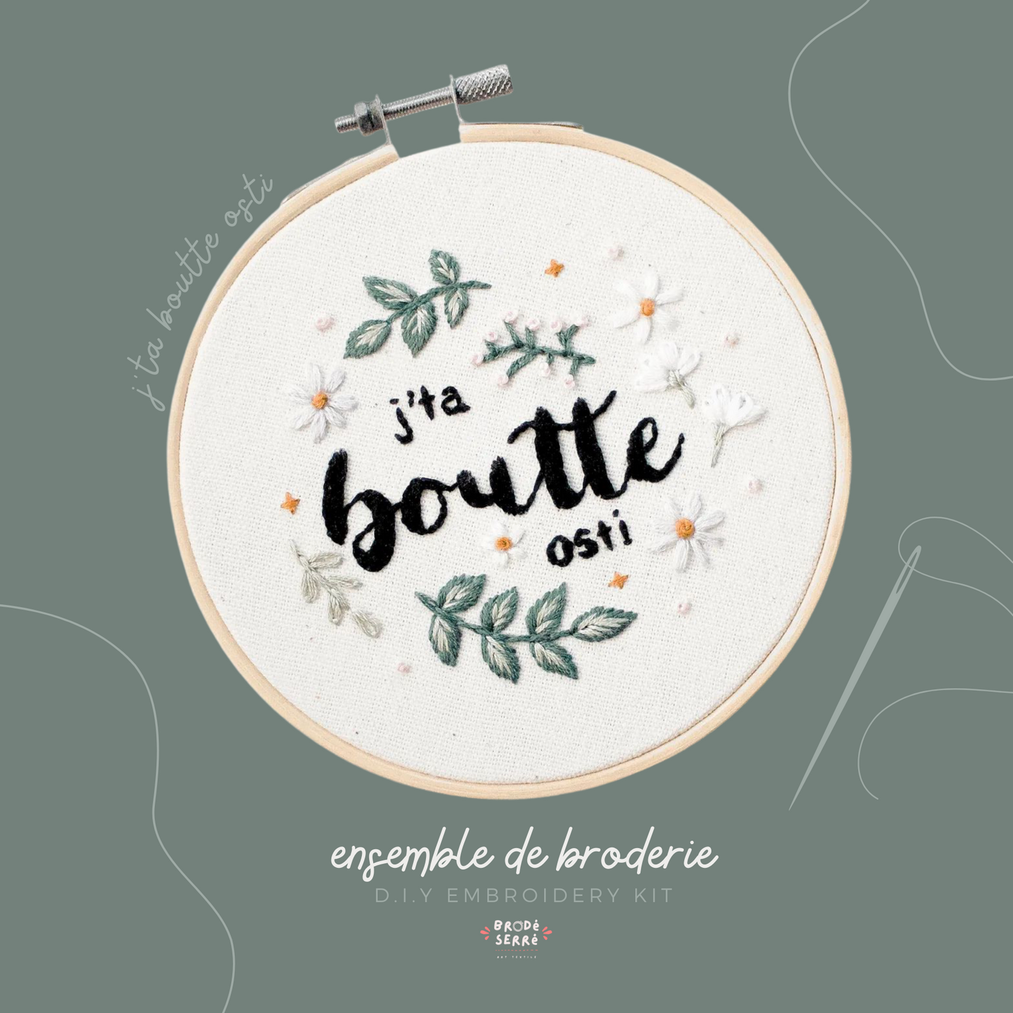 Ensemble de broderie - J'ta boutte osti - BRODÉ SERRÉ