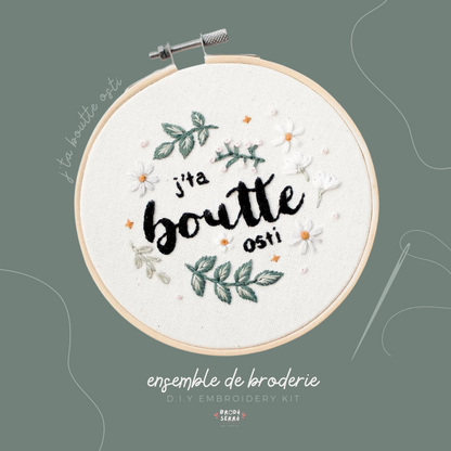 Ensemble de broderie - J'ta boutte osti - BRODÉ SERRÉ