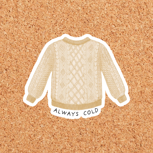"Always Cold" vinyl sticker