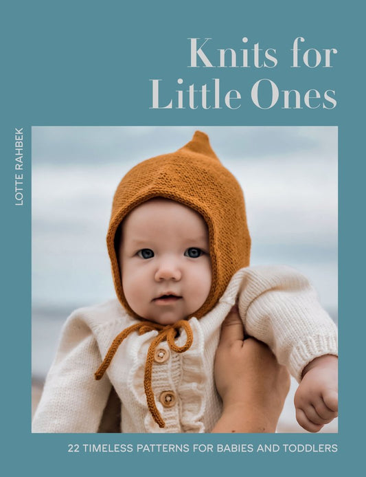 Knits for little ones: 22 Timeless patterns for clothes, blankets, hats and socks 