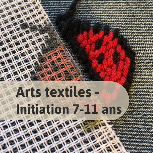 Initiation aux Arts textiles jeunes (7-11 ans)