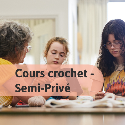 Cours de crochet Semi Privé à Montréal