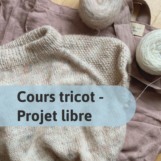 Cours Tricot - Projet libre à Montréal