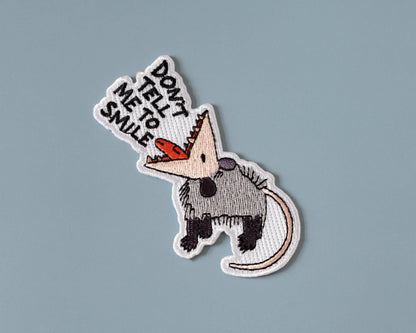 Patch thermocollant «Dont Tell Me To Smile Oppossum - RippleSplash