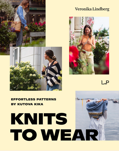 Knits to Wear: Effortless Patterns by Kutova Kika