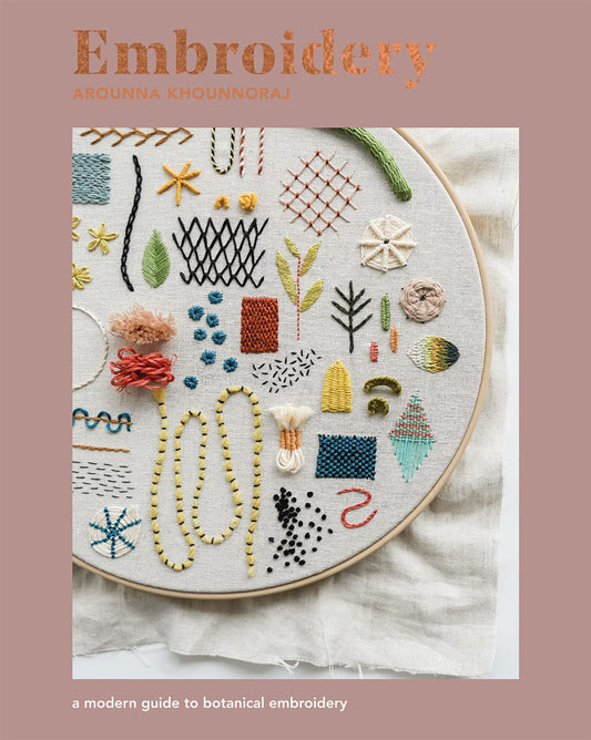 Embroidery - A Modern Guide to Botanical Embroidery