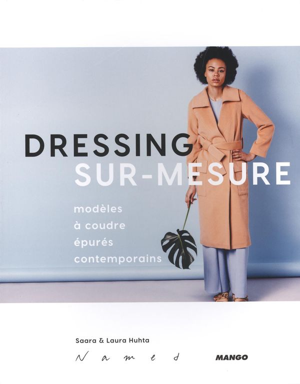 Patron de couture - Dressing sur-mesure : modèles à coudre épurés contemporains